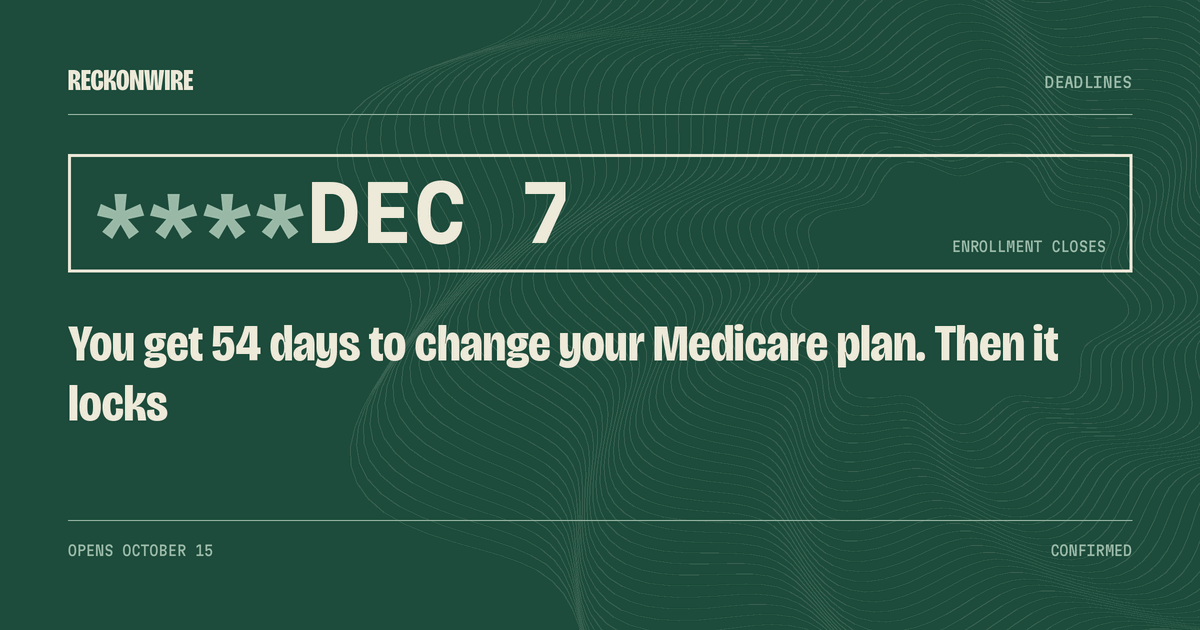 DEC 7 — Enrollment closes